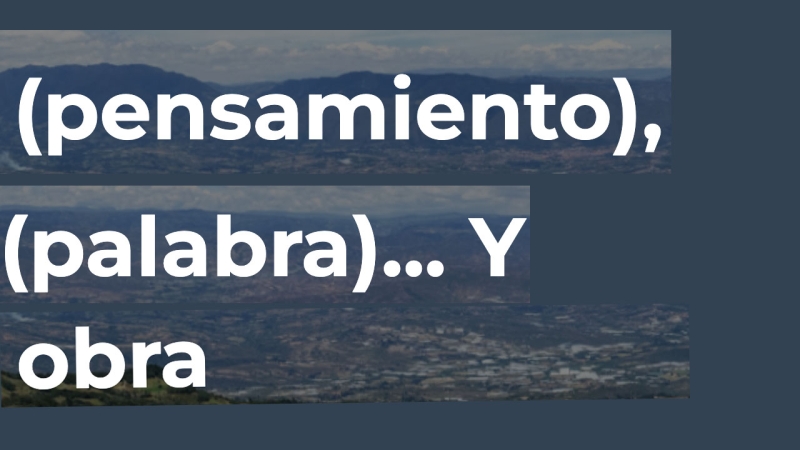 Pensamiento, palabra y obra